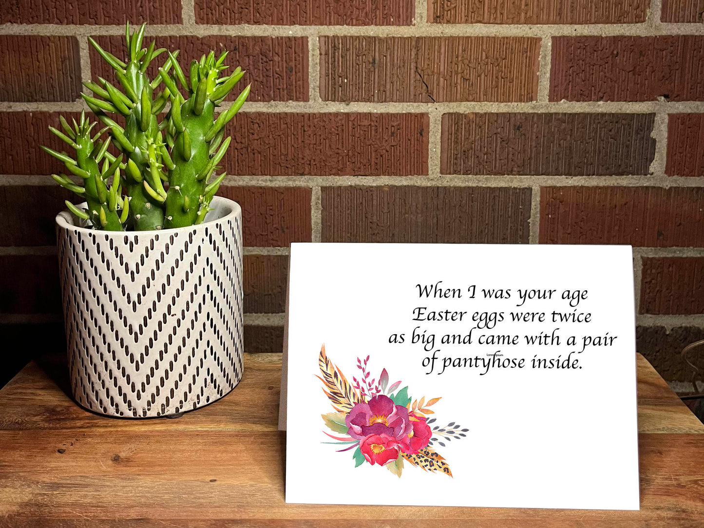 When I Was Your Age, Easter Eggs Were Twice As Big And Came With A Pair Of Pantyhose Inside Snarky Card