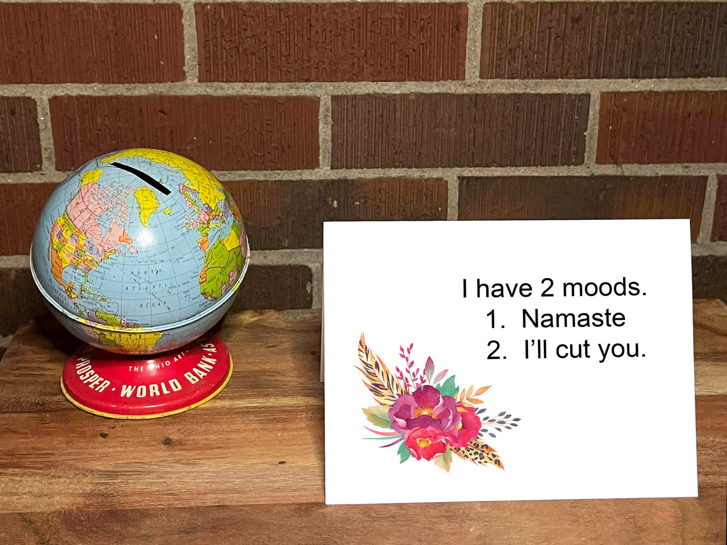 I Have Two Moods. 1. Namaste. 2. I'll Cut You. Snarky Card