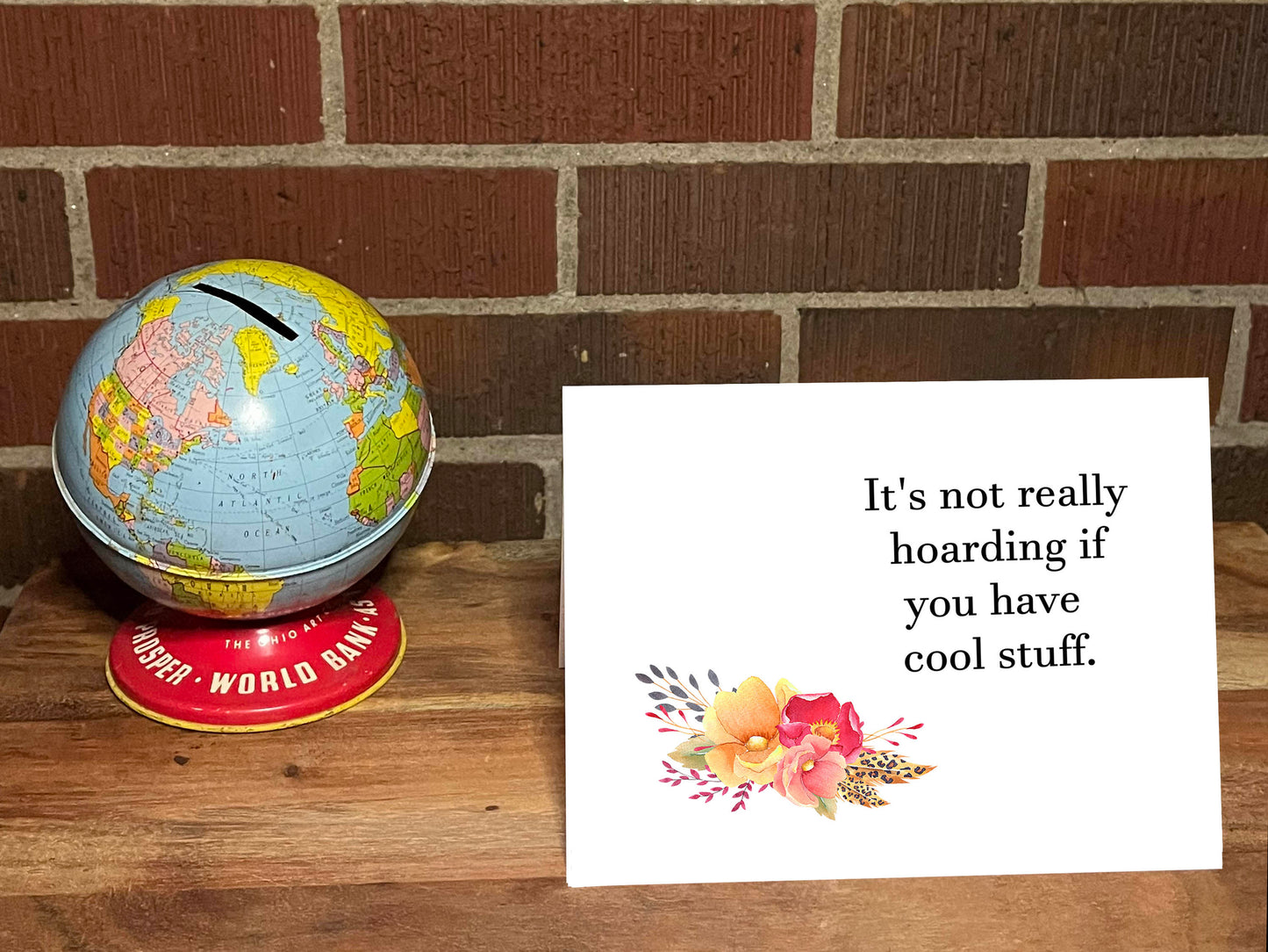 It's Not Hoarding If You Have Cool Stuff Snarky Card