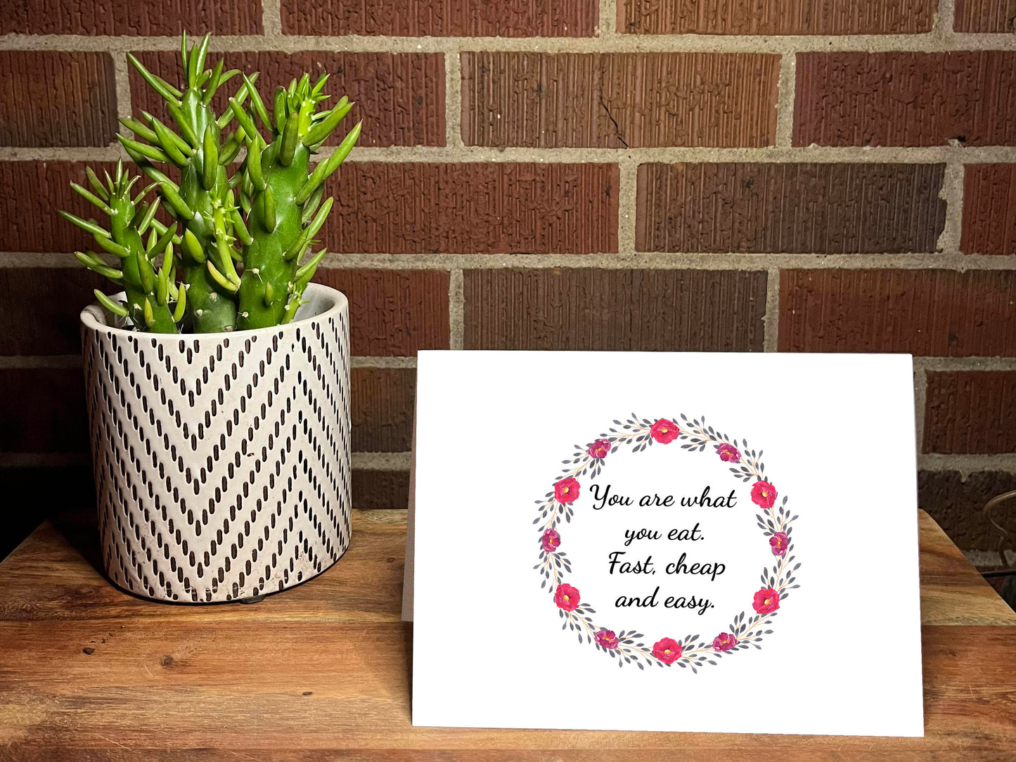 You Are What You Eat. Fast, Cheap And Easy Snarky Card